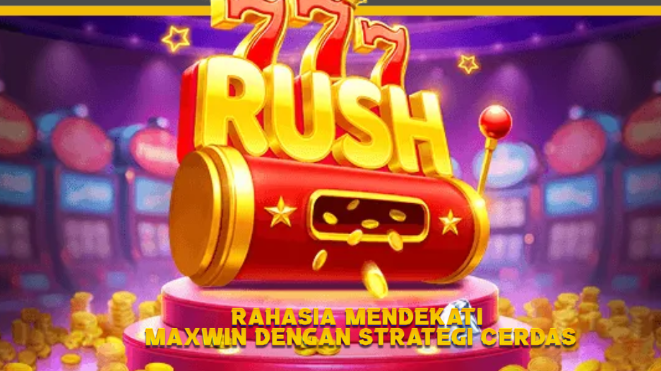 Rahasia Mendekati Maxwin dengan Strategi Cerdas
