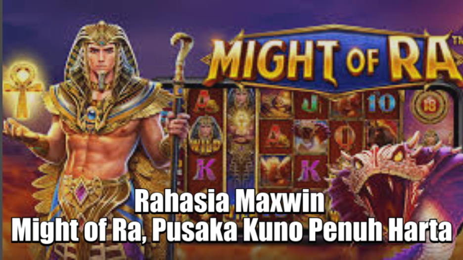 Rahasia Maxwin Might of Ra, Pusaka Kuno Penuh Harta