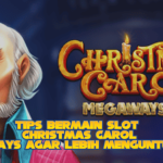 Tips Bermain Slot Christmas Carol Megaways Agar Lebih
